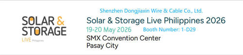 Aktuelle Unternehmensnachrichten über Shenzhen DJX Kabel wird an der Solar & Storage Live Philippines 2026 teilnehmen